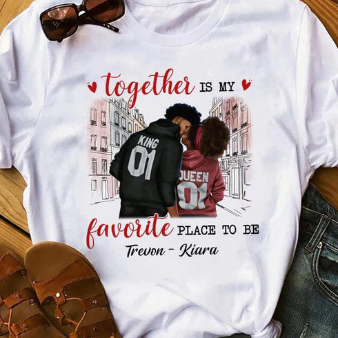 Together is my favorite place to be Couple T Shirt_MG242