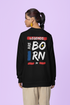 Women Black Swetshirt Ledgend Born On